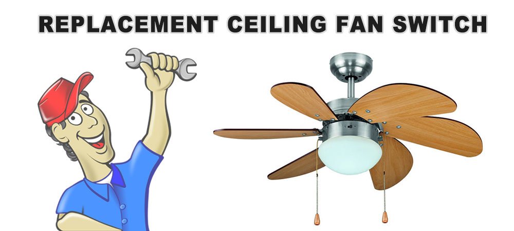 Replacement ceiling fan switch process Replacement ceiling fan switch process